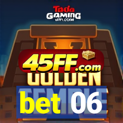 bet 06